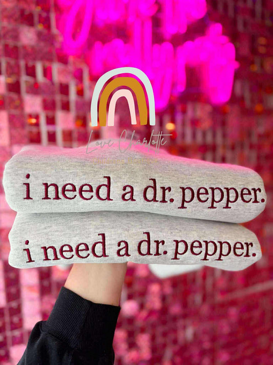 I need a dr.pepper